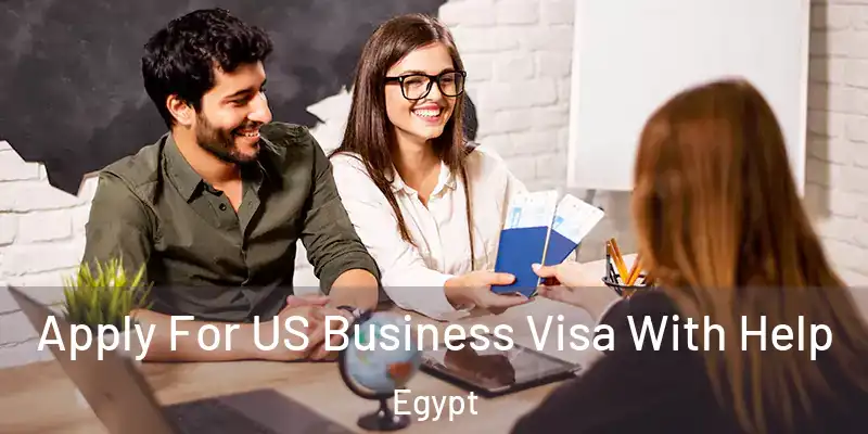  Apply For US Business Visa With Help Egypt