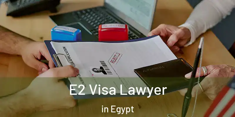 E2 Visa Lawyer in Egypt