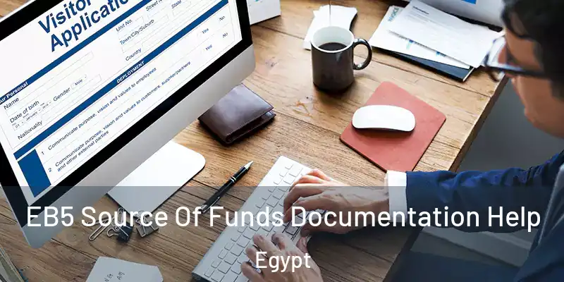EB5 Source Of Funds Documentation Help Egypt