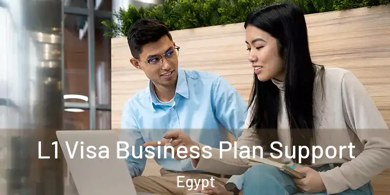 L1 Visa Business Plan Support Egypt