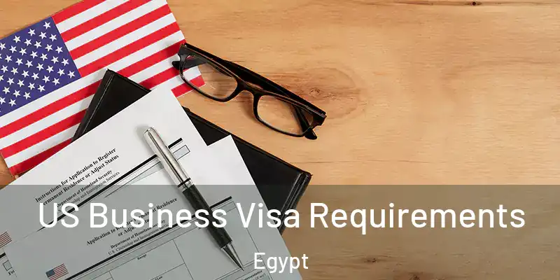 US Business Visa Requirements Egypt