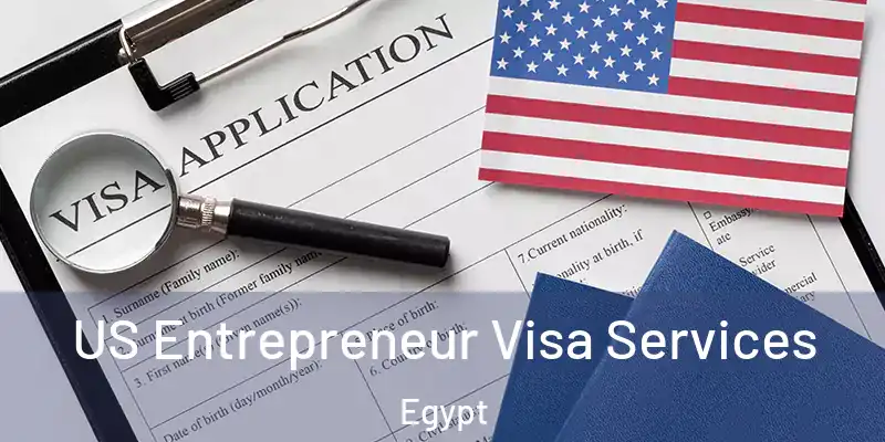 US Entrepreneur Visa Services Egypt
