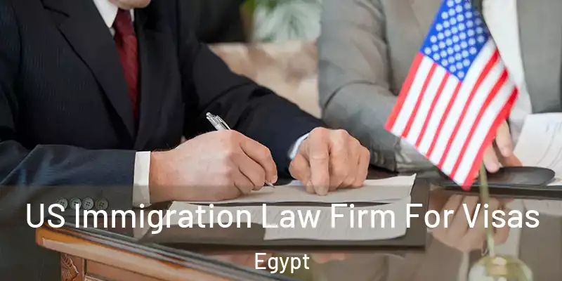  US Immigration Law Firm For Visas Egypt