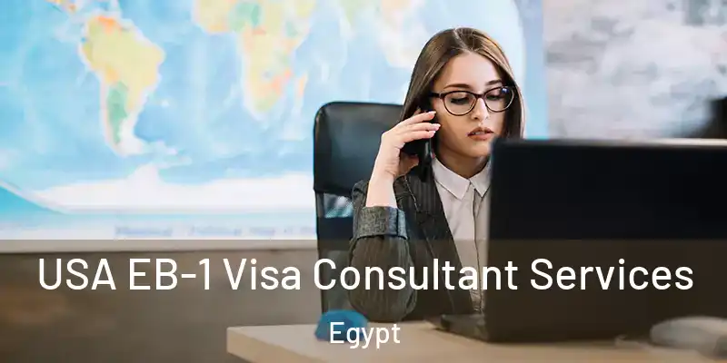  USA EB-1 Visa Consultant Services Egypt